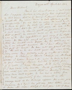 Letter from Anne Warren Weston, Weymouth, [Mass.], to Deborah Weston, April 22, 1842