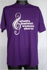 Atlanta Feminist Women's Chorus [t-shirt], circa 1990s