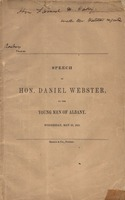 Thumbnail for Speech of Hon. Daniel Webster, to the young men of Albany