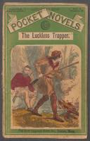 The luckless trapper, or, The haunted hunter