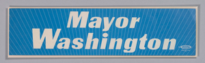 Bumper sticker for Mayor Washington