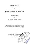 Radicalism in religion, philosophy, and social life : four papers from the Boston courier for 1858