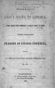 Thumbnail for Information About Going to Liberia: Things Which Every Emigrant Ought to Know, title page Washington: American Colonization Society, 1848