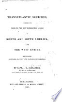 Thumbnail for Transatlantic sketches, comprising visits to the most interesting scenes in North and South America, and the West Indies. With notes on negro slavery and Canadian emigration