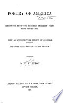 Poetry of America; selections from one hundred American poets from 1776 to 1876