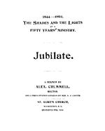 The shades and the lights of a fifty years' ministry jubilate : a sermon by Alex. Crummell, rector, and a presentation address by Mrs. A.J. Cooper.