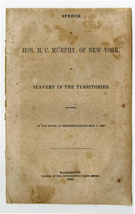 Speech of Hon. H.C. Murphy, of New York, on slavery in the territories.