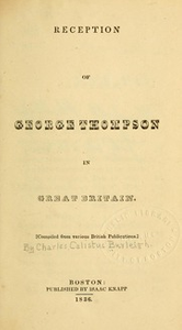 Reception of George Thompson in Great Britain..