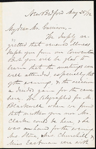 Letter to William James Potter, New Bedford, [Mass.], to William Lloyd Garrison, May 25 / [18]72