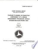 Passage planning : an objective assessment of a bridge management procedure versus integrated electronic aids, simulator experiment