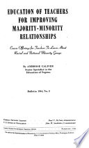 Education of teachers for improving majority-minority relationships Course offerings for teachers to learn about racial and national minority groups