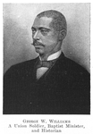 Thumbnail for George W. Williams; A Union soldier, Baptist Minister and historian