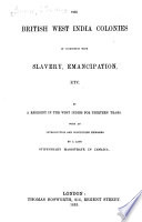 The British West India colonies in connection with slavery, emancipation, etc.