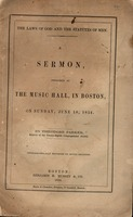 The law of God and the statutes of men. A sermon, preached at the Music hall in Boston, on Sunday, June 18, 1854.