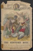 Thumbnail for The Kentucky boys, or, The willing captive: a tale of Ohio River life