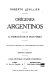 Orígenes argentinos; la formación de un gran pueblo; contiene 12 grabados y 3 planos fuera del texto