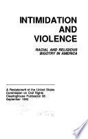 Intimidation and violence : racial and religious bigotry in America