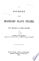 A journey in the seaboard slave states : with remarks on their economy