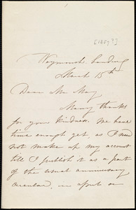 Thumbnail for Letter from Maria Weston Chapman, Weymouth Landing, [Mass.], to Samuel May, March 15th, [1857?]