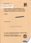 A simple method of simulating motion and plasma induced variations in the attenuation of signals transmitted from reentry vehicles