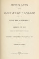 Private laws of the state of North Carolina passed by the General Assembly at its session of ...[1913] Laws, etc.