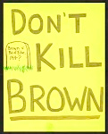 Don't Kill Brown