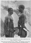 Two Bangala soldiers in the service of the Congo state. These men are off duty and in 'mufti.' The Bangala are the best, most loyal, and most intelligent soldiers in the State's forces