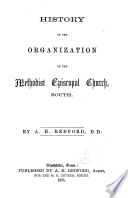 History of the organization of the Methodist Episcopal Church, South