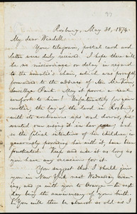 Letter from William Lloyd Garrison, Roxbury, [Mass.], to Wendell Phillips Garrison, May 31, 1874