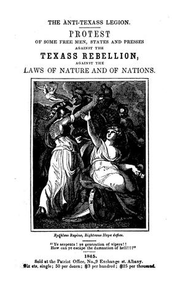 Thumbnail for Anti-Texass Legion: Protest of some free men, states and presses against the Texass rebellion, against the laws of nature and of nations