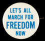 Freedom march button