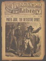 Poker Jack, the detective sport, or, The protege of Pilgrims' Bar: a romance of Silent Saul, the young mountain patrol