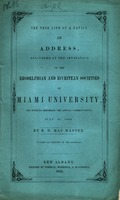 The true life of a nation; an address, delivered at the invitation of the Erodelphian and Eccritean societies of Miami university, the evening preceding the annual commencement, July 2d, 1856.