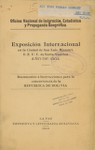 Exposición internacional en la ciudad de San Luis, Missouri, E.E.U.U. de Norte América, año de 1904 documentos é instrucciones para la concurrencia de la República de Bolivia