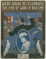 We're going to celebrate the end of the war in ragtime: be sure that Woodrow Wilson leads the band