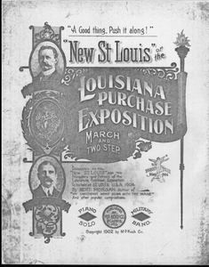 "New St. Louis", or, The Louisiana Purchase Exposition : march and two step / by Bert Morgan.