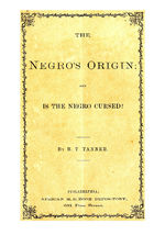 The negro's origin and Is the Negro cursed?