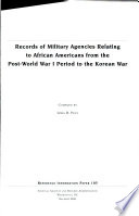 Records of military agencies relating to African Americans from the Post-World War I period to the Korean War