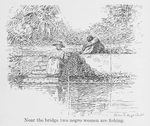 Near the bridge two negro women are fishing