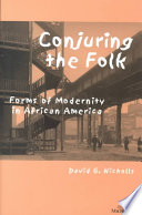 Conjuring the folk : forms of modernity in African America