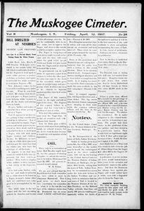 The Muskogee Cimeter. (Muskogee, Indian Terr.), Vol. 8, No. 28, Ed. 1, Friday, April 12, 1907 The Cimeter