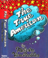 The True American :a Folk Fable