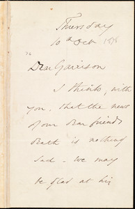 Thumbnail for Letter from Wendell Phillips, to William Lloyd Garrison, 10th Oct[ober 1878]