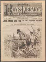 Thumbnail for Jack, Harry and Tom, the three champion brothers, or, Adventures of three brave boys with the tatooed pirate