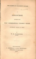 The right of property in man; a discourse delivered in the First Congregational Unitarian church Sunday July 3 1859