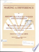 Making a difference for historically black colleges and universities : White House Initiative on Historically Black Colleges and Universities, executive order 12876, signed by President William Jefferson Clinton, November 1, 1993