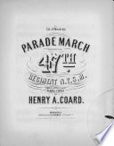 Parade march : dedicated to the 47th regiment N.Y.S.M.