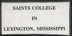 Saints College in Lexington, Mississippi, miscellaneous documents