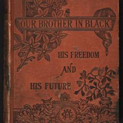 Our brother in black: his freedom and his future