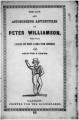 The life and astonishing adventures of Peter Williamson, who was carried off when a child from Aberdeen and sold for a slave.